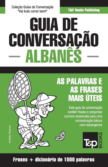 Cover for Andrey Taranov · Guia de Conversacao Portugues-Albanes e dicionario conciso 1500 palavras (Paperback Bog) (2018)