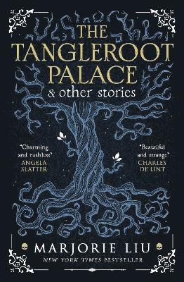 Cover for Marjorie Liu · The Tangleroot Palace (Paperback Book) (2022)