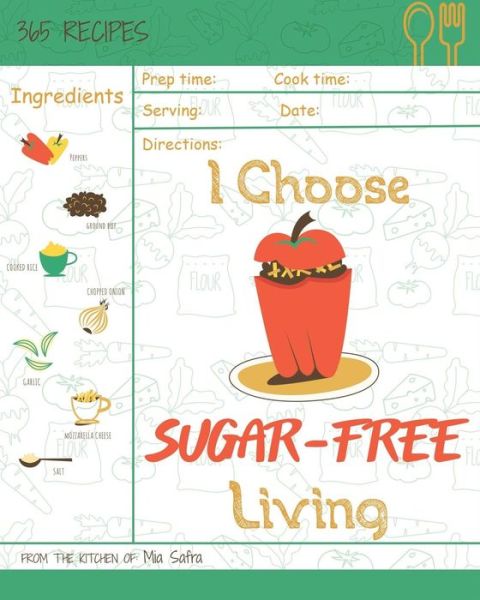 Cover for Mia Safra · I Choose Sugar-Free Living (Paperback Book) (2018)