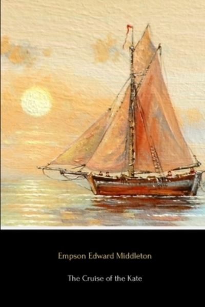 Cover for Empson Edward Middleton · The Cruise of the Kate (Paperback Book) (2019)