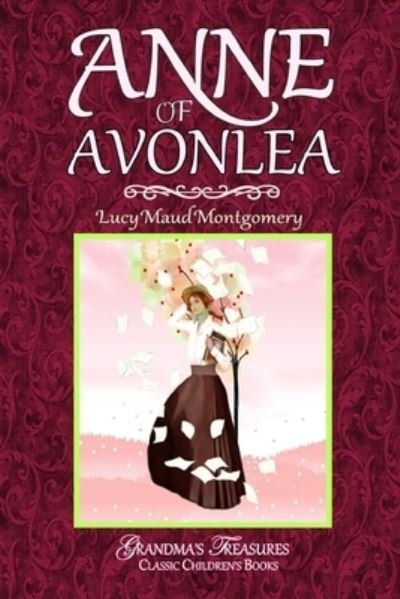 Cover for Lucy Maud Montgomery · Anne of Avonlea (Paperback Bog) (2019)