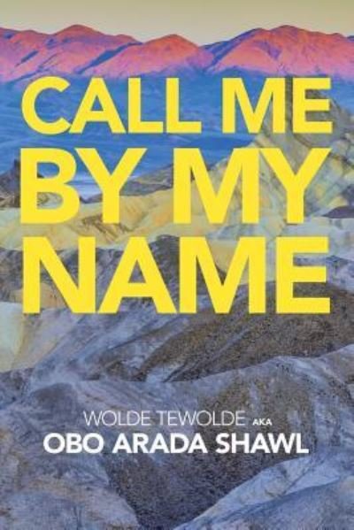 Cover for Wolde Tewolde · Call Me by My Name (Pocketbok) (2019)