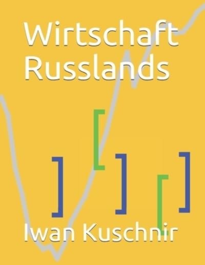 Cover for Iwan Kuschnir · Wirtschaft Russlands (Pocketbok) (2019)