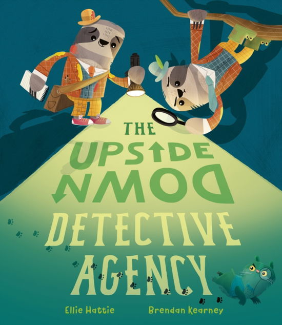 Cover for Ellie Hattie · The Upside-Down Detective Agency (Hardcover Book) (2022)