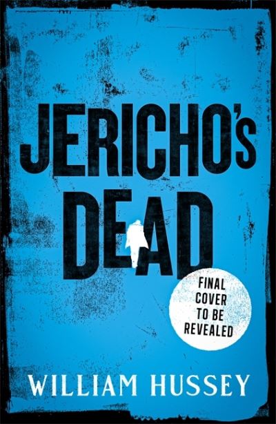 Cover for William Hussey · Jericho's Dead (Paperback Book) (2024)