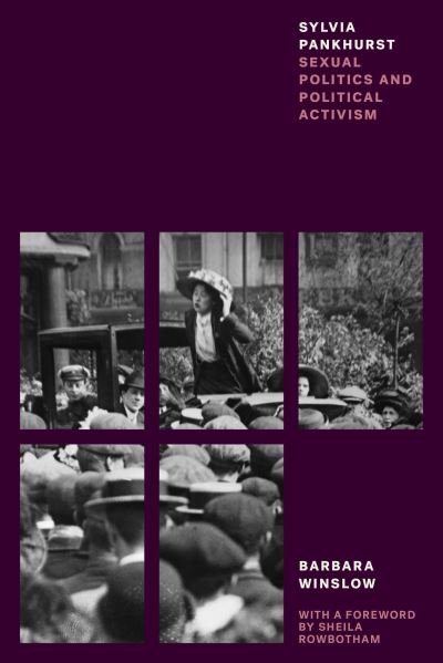 Cover for Barbara Winslow · Sylvia Pankhurst: Sexual Politics and Political Activism - Feminist Classics (Taschenbuch) (2021)