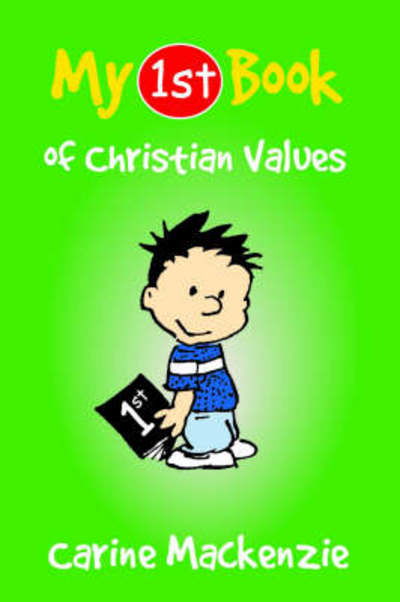 Cover for Carine MacKenzie · My First Book of Christian Values - My First Books (Paperback Book) [Revised edition] (2008)