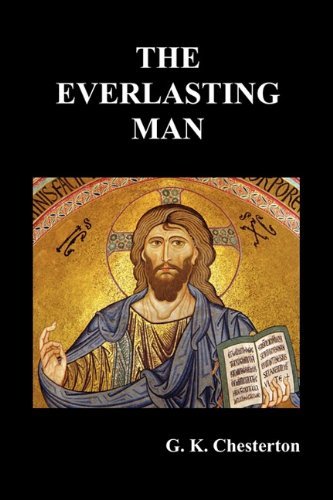 Cover for G. K. Chesterton · The Everlasting Man (Taschenbuch) (2011)