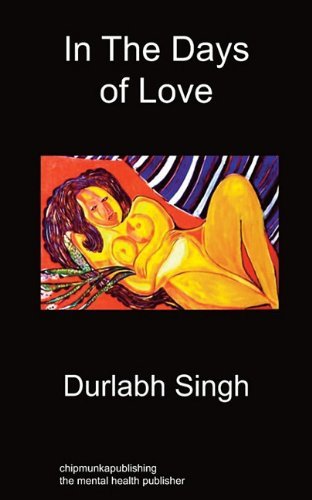 Cover for Durlabh Singh · In The Days Of Love (Paperback Bog) (2010)