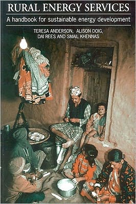 Cover for Teresa Anderson · Rural Energy Services: A handbook for sustainable energy development (Paperback Book) (1999)