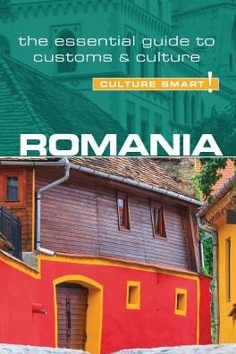 Cover for Debbie Stowe · Romania - Culture Smart!: The Essential Guide to Customs &amp; Culture - Culture Smart! (Paperback Bog) [Revised edition] (2017)