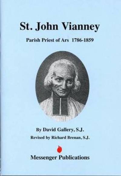 Cover for David Gallery · St. John Vianney: Parish Priest or Ars 1786-1859 (Pamphlet) (2002)