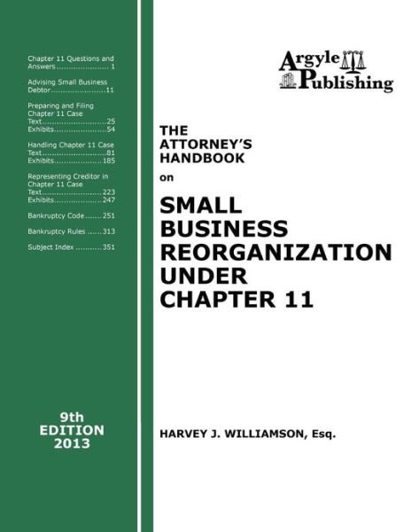 Cover for Harvey J. Williamson Esq. · The Attorney's Handbook on Small Business Reorganization Under Chapter 11 (Paperback Book) [9th edition] (2013)