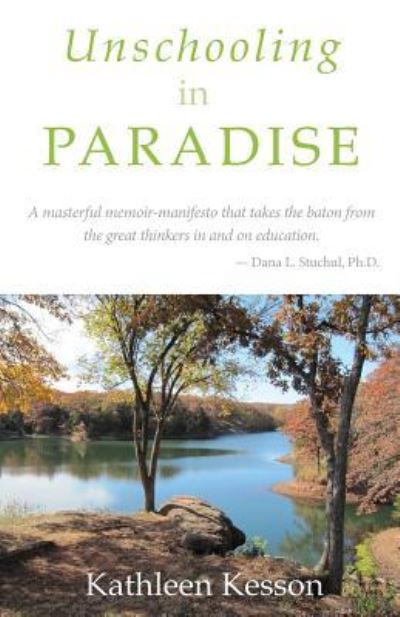 Cover for Kathleen Ruth Kesson · Unschooling in Paradise (Paperback Book) (2018)