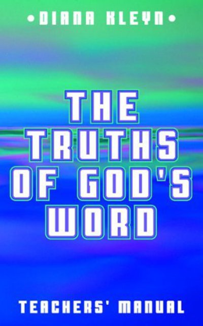 Cover for Diana Kleyn · Truths of God's Word: Teachers' Manual (Paperback Book) [Revised edition] (2002)