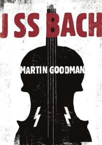 Cover for Martin Goodman · J SS Bach (Paperback Book) (2019)