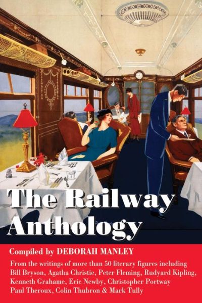 Cover for Deborah Manley · Railway Anthology (Hardcover Book) (2014)