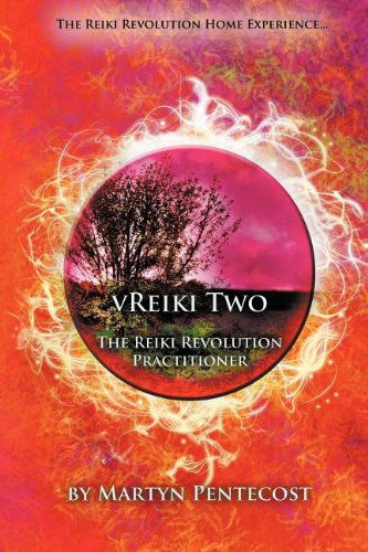 Cover for Martyn Pentecost · VReiki Two - The Reiki Revolution Practitioner (Paperback Book) (2013)