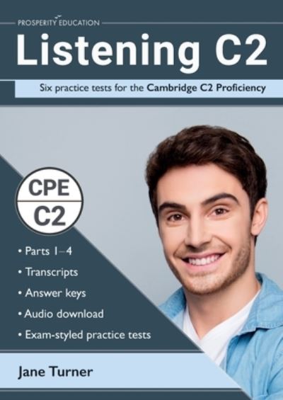 Cover for Jane Turner · Listening C2: Six practice tests for the Cambridge C2 Proficiency: Answers and audio included (Paperback Book) (2022)