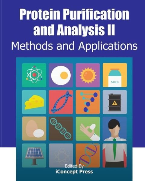 Cover for Iconcept Press · Protein Purification and Analysis Ii: Methods and Applications (Paperback Book) (2014)