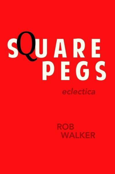 Cover for Rob Walker · Square Pegs (Taschenbuch) (2018)