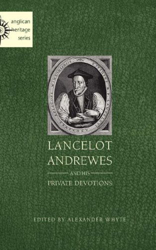 Cover for Alexander Whyte · Lancelot Andrewes and His Private Devotions (Paperback Book) (2008)