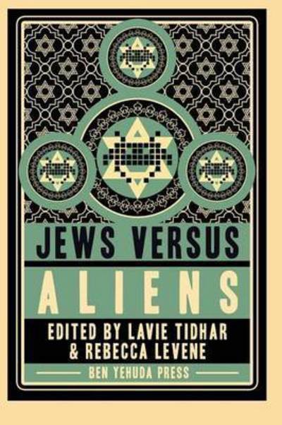 Cover for Lavie Tidhar · Jews vs Aliens (Taschenbuch) (2016)