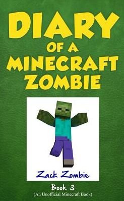 Cover for Zack Zombie · Diary of a Minecraft Zombie (Paperback Bog) (2015)