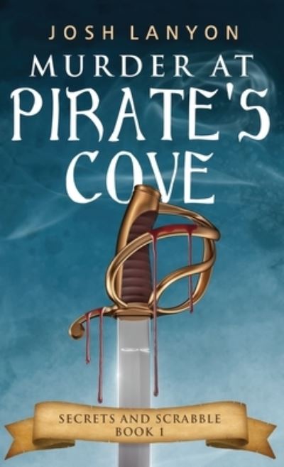 Cover for Josh Lanyon · Murder at Pirate's Cove: An M/M Cozy Mystery: Secrets and Scrabble Book 1 - Secrets and Scrabble (Paperback Book) (2020)