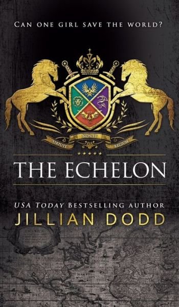 Cover for Jillian Dodd · The Echelon - Spy Girl (Hardcover Book) (2019)