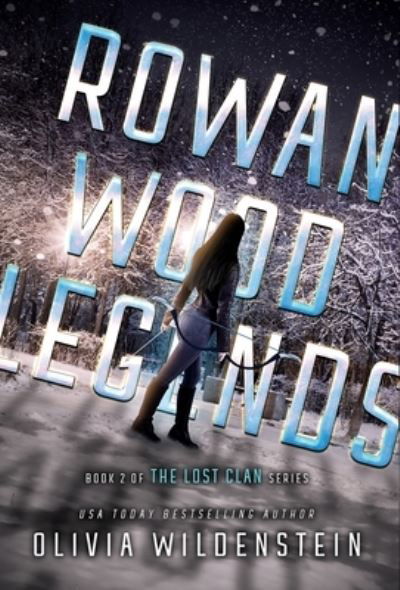 Cover for Olivia Wildenstein · Rowan Wood Legends (Book) (2022)