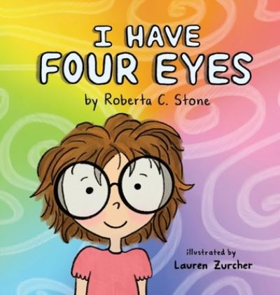 Cover for Roberta C. Stone · I Have Four Eyes (Book) (2023)