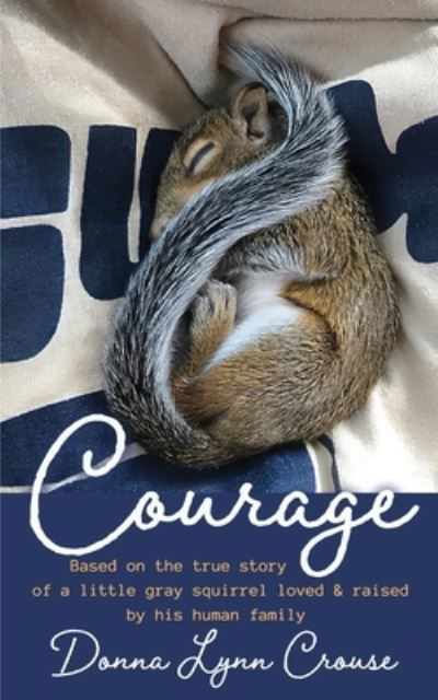 Cover for Donna Lynn Crouse · Courage (Paperback Book) (2021)