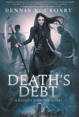 Death's Debt - Dennis K Crosby - Livros - Acorn Publishing - 9781952112621 - 16 de novembro de 2021