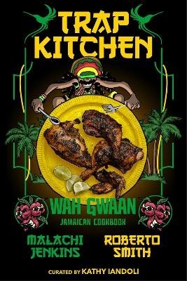 Cover for Malachi Jenkins · Trap Kitchen: Wah Gwaan: Jamaican Cookbook (Hardcover bog) (2024)