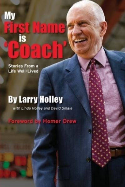 Cover for Larry Holley · My First Name Is 'Coach' (Book) (2023)