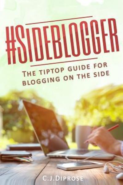 Cover for C J Diprose · Sideblogger (Paperback Book) (2017)