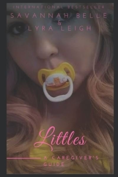 Cover for Lyra Leigh · Littles: a Caregiver's Guide (Pocketbok) (2017)