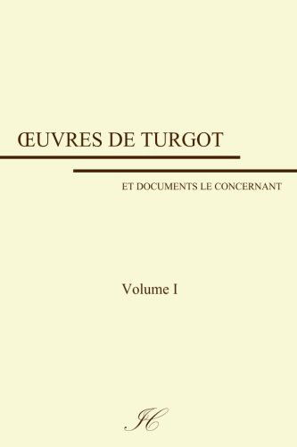 Cover for Anne-Robert-Jacques Turgot · Oeuvres de Turgot volume I (Paperback Book) (2018)