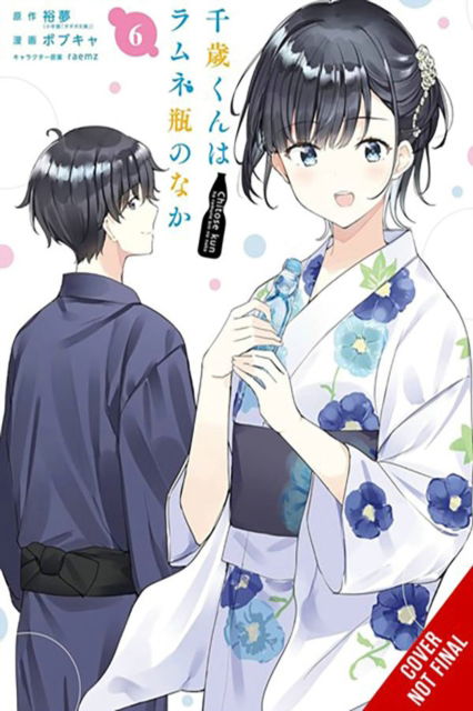 Hiromu · Chitose Is in the Ramune Bottle, Vol. 6 (manga) - CHITOSE IS IN RAMUNE BOTTLE GN (Pocketbok) (2024)