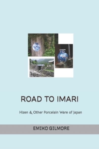 Cover for Amazon Digital Services LLC - KDP Print US · Road to Imari (Paperback Book) (2018)