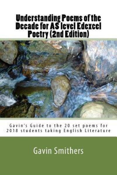 Cover for Gavin Smithers · Understanding Poems of the Decade for AS level Edexcel Poetry (2nd Edition) (Taschenbuch) (2017)