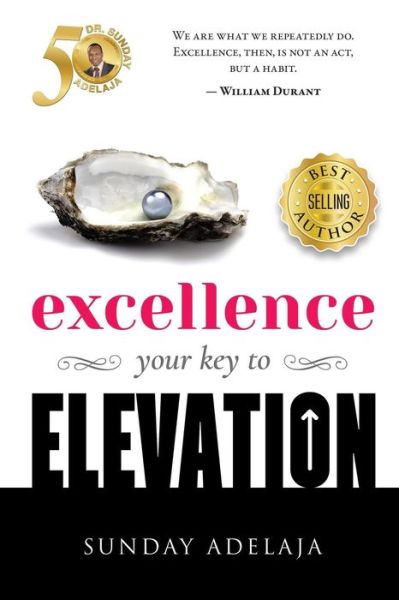 Cover for Sunday Adelaja · Excellence - Your Key to Elevation (Paperback Book) (2018)