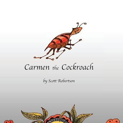 Cover for Scott Robertson · Carmen the Cockroach (Paperback Book) (2018)