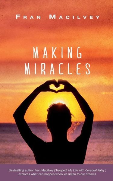 Cover for Fran Macilvey · Making Miracles (Paperback Book) (2018)