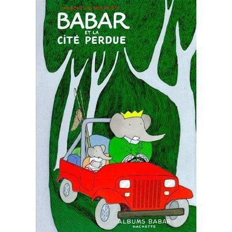 Cover for Laurent de Brunhoff · Babar et la cit perdue (Kartongbok) (1995)