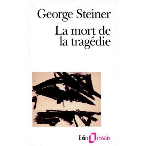 Cover for George Steiner · Mort De La Tragedie (Folio Essais) (French Edition) (Taschenbuch) [French edition] (1993)