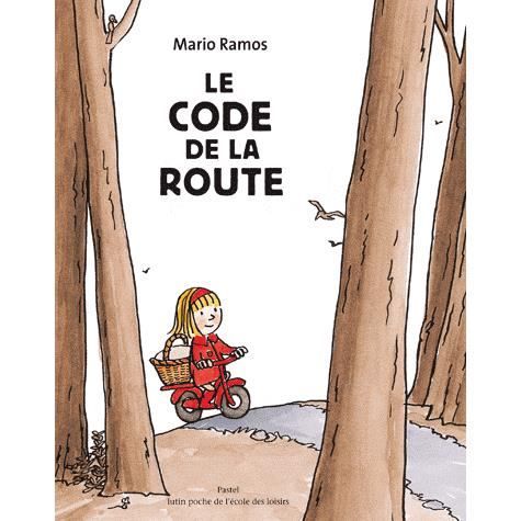 Le code de la route - Mario Ramos - Livres - Ecole des Loisirs - 9782211207621 - 1 décembre 2011