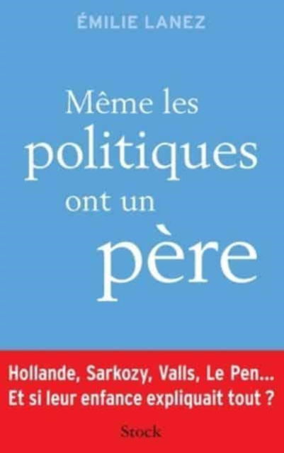 Cover for Emilie Lanez · Meme les politiques ont un pere (MERCH) (2019)