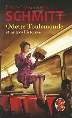 Cover for Eric-emmanuel Schmitt · Odette Toulemonde et Autres Histoires (Le Livre De Poche) (French Edition) (Taschenbuch) [French edition] (2009)